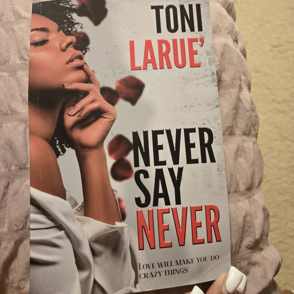 Never Say Never by Toni Larue Book